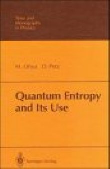 Quantum Entropy and Its Use