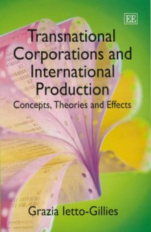 Transnational Corporations And International Production: Concepts, Theories And Effects