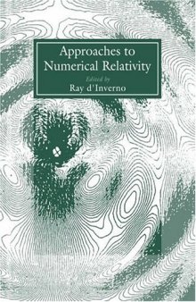 Approaches to Numerical Relativity: Proceedings of the International Workshop on Numerical Relativity, Southampton, December 1991