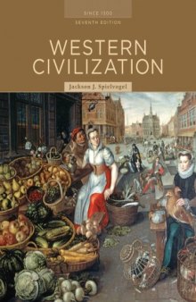 Western Civilization: Alternate Volume: Since 1300, Seventh Edition
