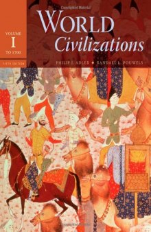 World Civilizations, Volume 1: To 1700, 5th Edition