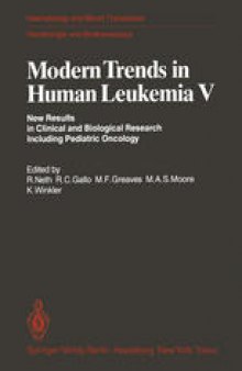 Modern Trends in Human Leukemia V: New Results in Clinical and Biological Research Including Pediatric Oncology