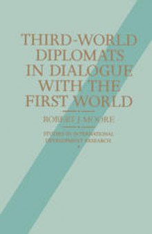 Third-World Diplomats in Dialogue with the First World: The New Diplomacy
