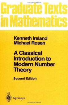 A Classical Introduction to Modern Number Theory (GTM) - 2nd Edition