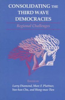 Consolidating the Third Wave Democracies: Regional Challenges 