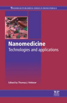 Nanomedicine: Technologies and applications