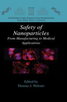 Safety of Nanoparticles: From Manufacturing to Medical Applications