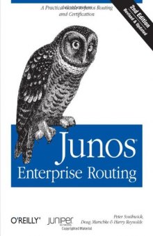 Junos Enterprise Routing: A Practical Guide to Junos Routing and Certification, 2nd Edition  