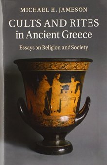 Cults and Rites in Ancient Greece: Essays on Religion and Society