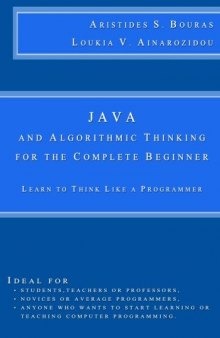 Java and Algorithmic Thinking for the Complete Beginner: Learn to Think Like a Programmer