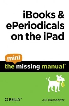 iBooks and ePeriodicals on the iPad: The Mini Missing Manual