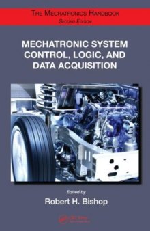 Mechatronic System Control, Logic, and Data Acquisition (The Mechatronics Handbook, Second Edition)  