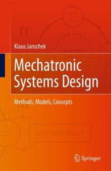 Mechatronic Systems Design: Methods, Models, Concepts    