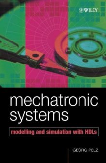 Mechatronic Systems, Modelling And Simulation With HDLs