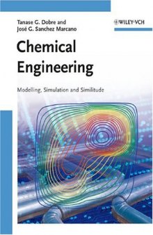 Chemical Engineering. Modelling, Simulation and Similitude