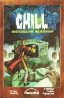 Chill: Adventures into the Unknown, a Frightfully Fun Role Playing Game  BOX SET 
