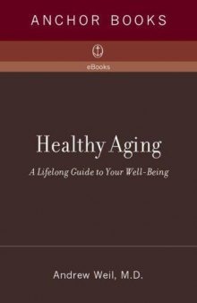 Healthy Aging: A Lifelong Guide to Your Well-Being  