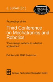 Proceedings of the Third Conference on Mechatronics and Robotics: “From design methods to industrial applications”