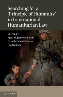 Searching for a ’Principle of Humanity’ in International Humanitarian Law