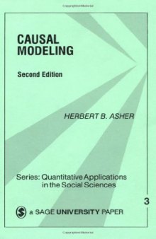 Causal Modeling (Quantitative Applications in the Social Sciences)