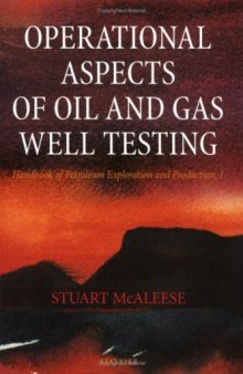 Operational Aspects of Oil and Gas Well Testing