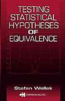Testing statistical hypotheses of equivalence