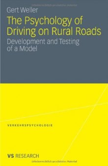 The Psychology of Driving on Rural Roads: Development and Testing of a Model