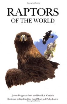Raptors of the World: An Identification Guide to the Birds of Prey of the World