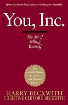 You, Inc. : the art of selling yourself