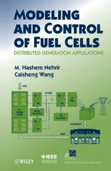Modeling and Control of Fuel Cells: Distributed Generation Applications (IEEE Press Series on Power Engineering)