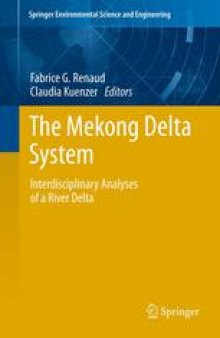 The Mekong Delta System: Interdisciplinary Analyses of a River Delta