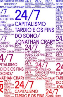 24/7, Capitalismo Tardio e os Fins do Sono