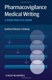 Pharmacovigilance Medical Writing: A Good Practice Guide