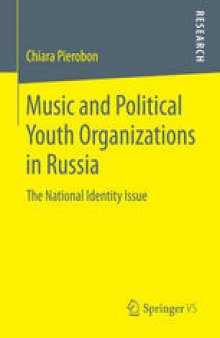 Music and Political Youth Organizations in Russia: The National Identity Issue