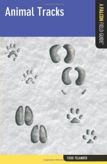 Animal Tracks: A Falcon Field Guide [tm]