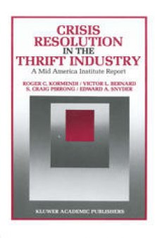 Crisis Resolution in the Thrift Industry: A Mid America Institute Report