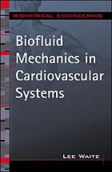 Biofluid mechanics in cardiovascular systems