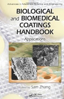 Biological and Biomedical Coatings Handbook, Two-Volume Set: Biological and Biomedical Coatings Handbook: Applications