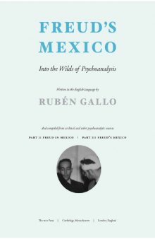 Freud's Mexico: Into the Wilds of Psychoanalysis