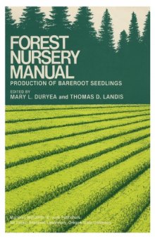 Forestry Nursery Manual: Production of Bareroot Seedlings