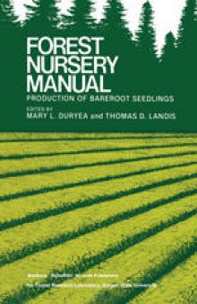 Forestry Nursery Manual: Production of Bareroot Seedlings