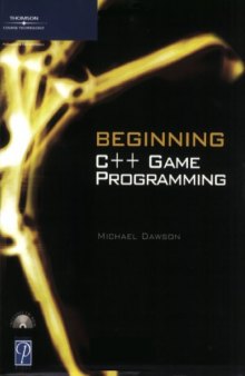 Beginning C++ Game Programming Michael Dawson