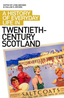 A history of everyday life in twentieth-century Scotland