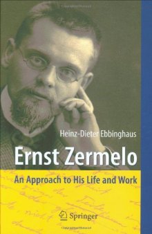 Ernst Zermelo : an approach to his life and work