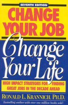 Change your job, change your life: high impact strategies for finding great jobs in the decade ahead