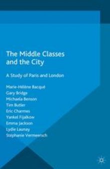 The Middle Classes and the City: A Study of Paris and London