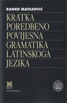 Kratka poredbenopovijesna gramatika latinskoga jezika