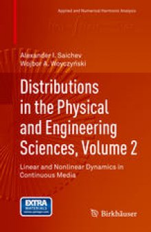 Distributions in the Physical and Engineering Sciences, Volume 2: Linear and Nonlinear Dynamics in Continuous Media