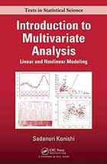 Introduction to Multivariate Analysis: Linear and Nonlinear Modeling