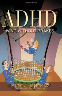 ADHD - Living Without Brakes